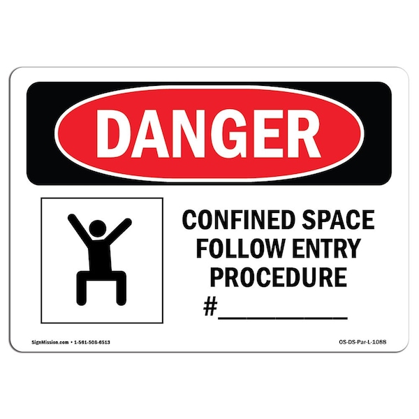 OSHA Sign, Confined Space Follow Entry Procedure, 18in X 12in Rigid Plastic, 18" W, 12" H, Landscape